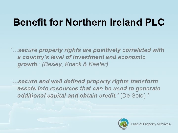 Benefit for Northern Ireland PLC ‘…secure property rights are positively correlated with a country’s