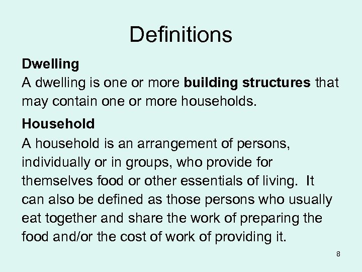 Definitions Dwelling A dwelling is one or more building structures that may contain one