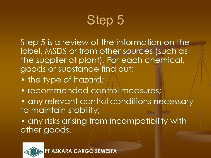 Step 5 is a review of the information on the label, MSDS or from