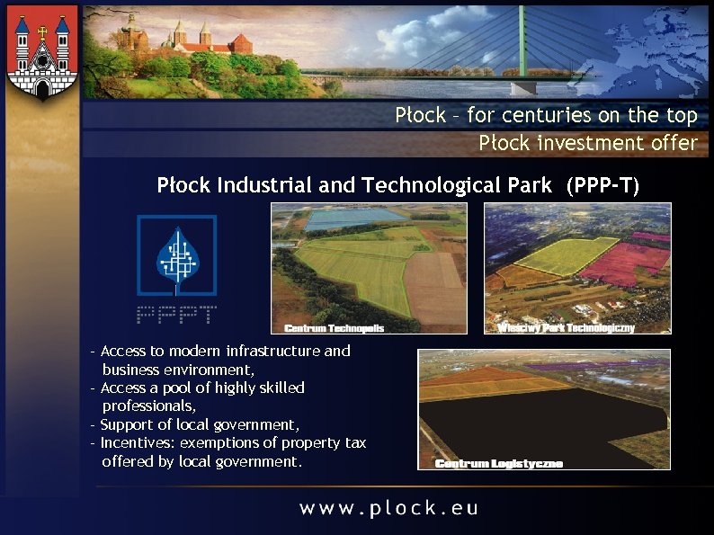 Płock – for centuries on the top Płock investment offer Płock Industrial and Technological