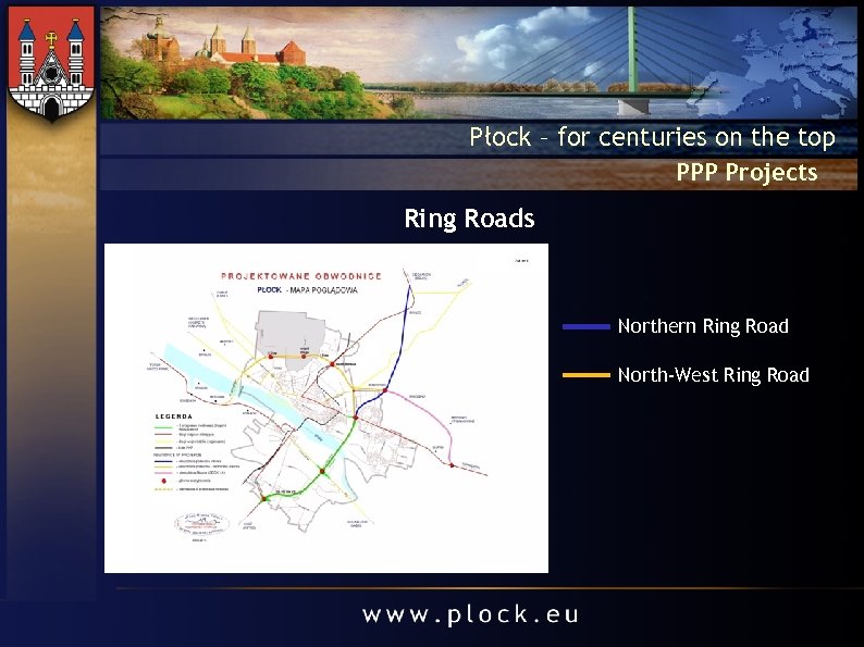 Płock – for centuries on the top PPP Projects Ring Roads Northern Ring Road