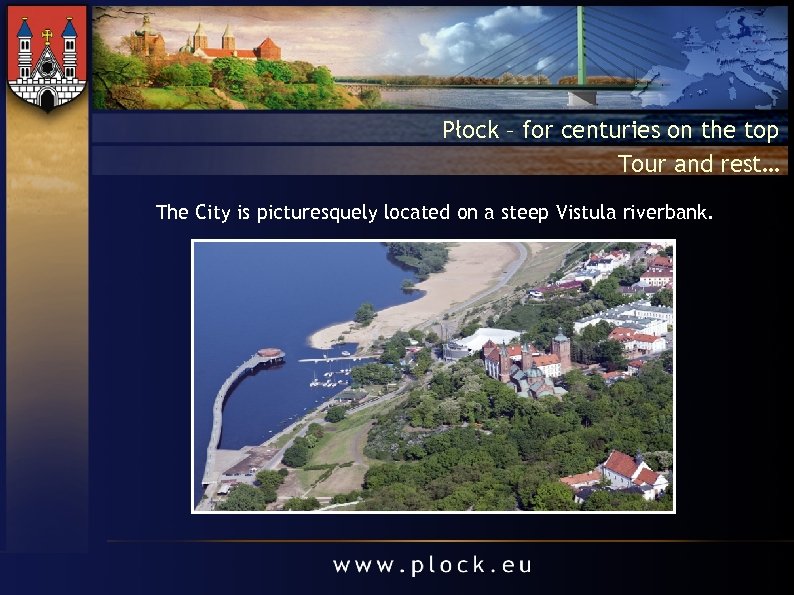 Płock – for centuries on the top Tour and rest… The City is picturesquely