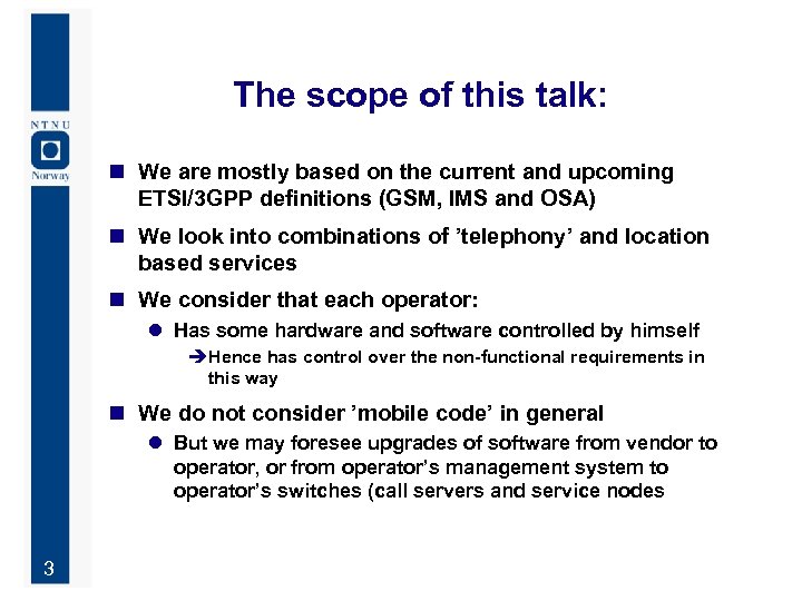 The scope of this talk: n We are mostly based on the current and