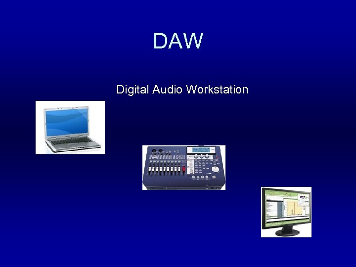 DAW Digital Audio Workstation 