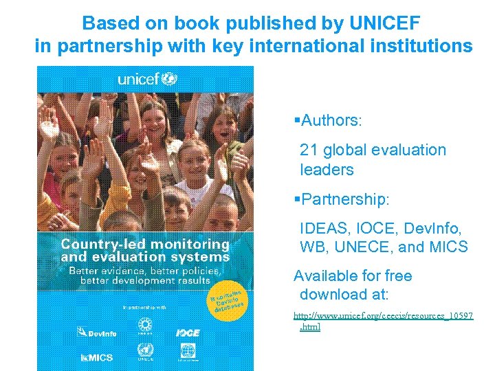 Based on book published by UNICEF in partnership with key international institutions §Authors: 21