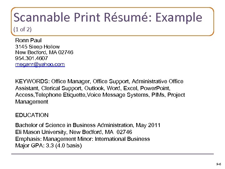 Scannable Print Résumé: Example (1 of 2) Ronn Paul 3145 Sleep Hollow New Bedford,