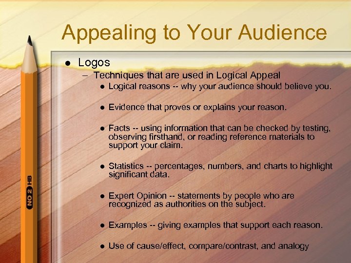 Appealing to Your Audience l Logos – Techniques that are used in Logical Appeal