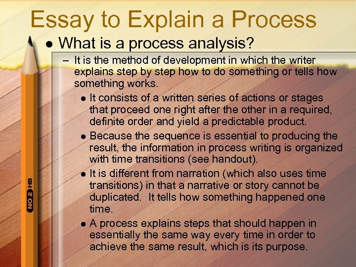 Essay to Explain a Process l What is a process analysis? – It is