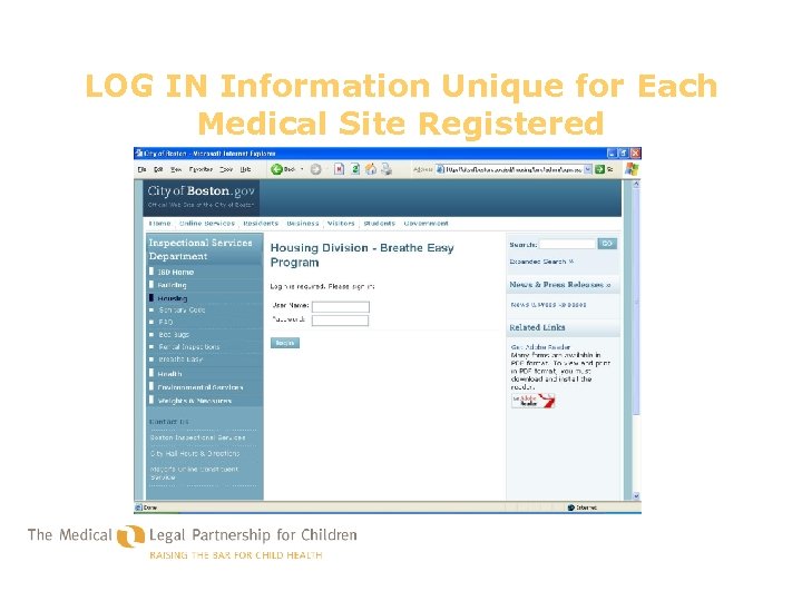 LOG IN Information Unique for Each Medical Site Registered 