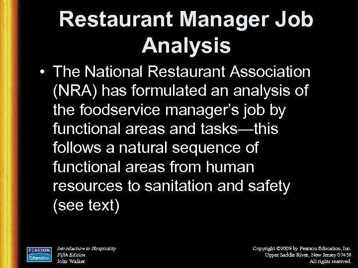Restaurant Manager Job Analysis • The National Restaurant Association (NRA) has formulated an analysis