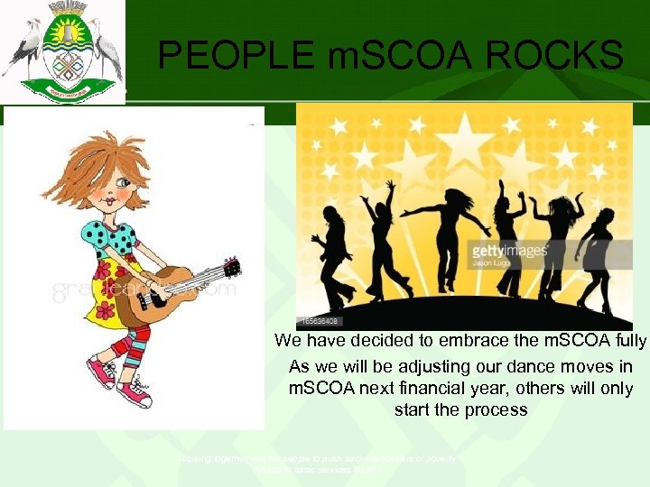 PEOPLE m. SCOA ROCKS We have decided to embrace the m. SCOA fully As