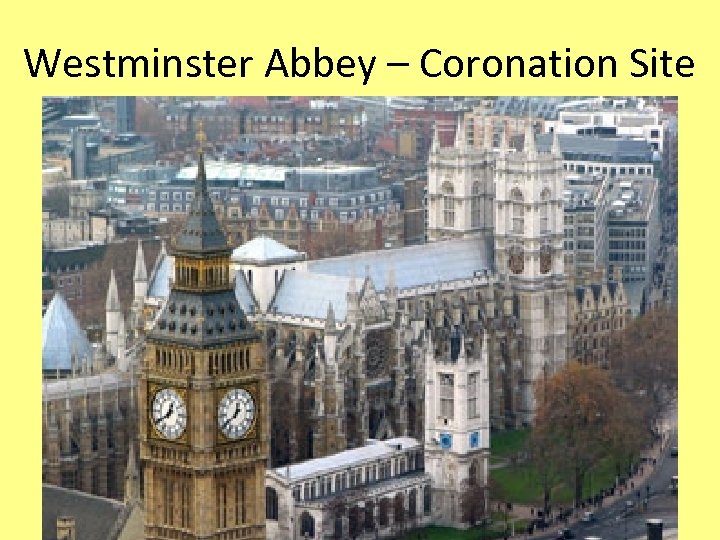Westminster Abbey – Coronation Site 