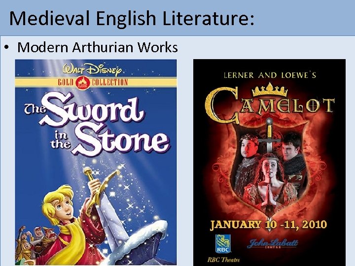  Medieval English Literature: • Modern Arthurian Works 