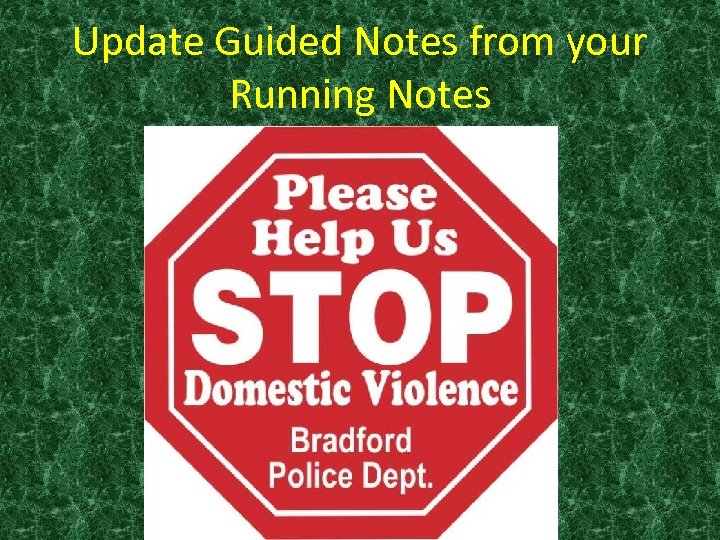 Update Guided Notes from your Running Notes 