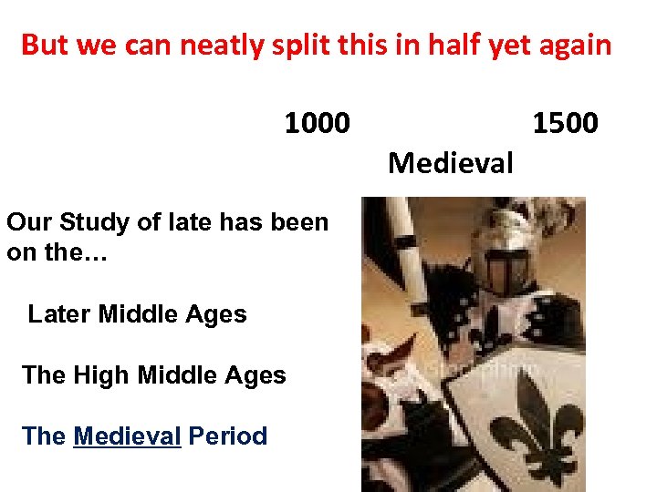 But we can neatly split this in half yet again 1000 Our Study of