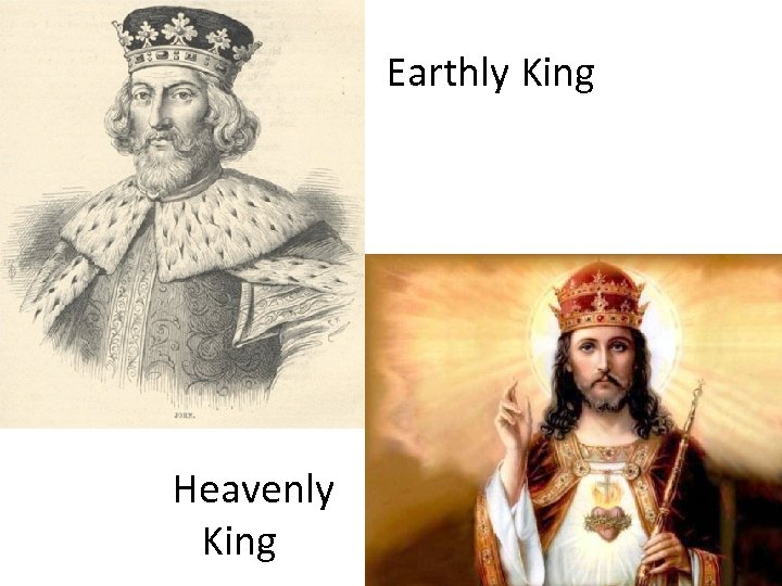  Earthly King Heavenly King 
