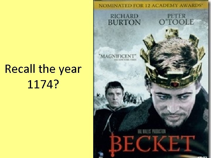 Recall the year 1174? 