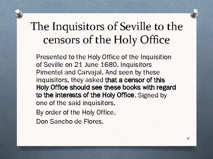 The Inquisitors of Seville to the censors of the Holy Office Presented to the