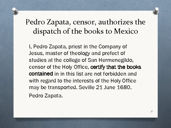 Pedro Zapata, censor, authorizes the dispatch of the books to Mexico I, Pedro Zapata,