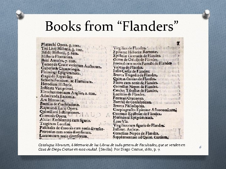 Books from “Flanders” Catalogus librorum, ô Memoria de los Libros de todo genero de