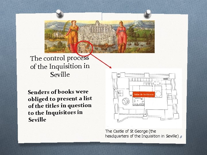 The control process of the Inquisition in Seville Senders of books were obliged to