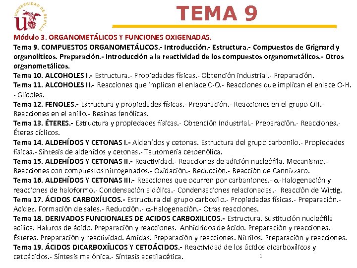 TEMA 9 Módulo 3. ORGANOMETÁLICOS Y FUNCIONES OXIGENADAS. Tema 9. COMPUESTOS ORGANOMETÁLICOS. - Introducción.