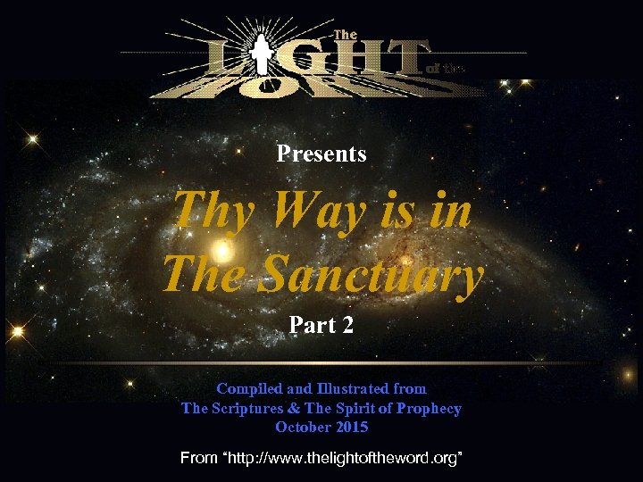 Presents Thy Way is in The Sanctuary Part 2 Compiled and Illustrated from The
