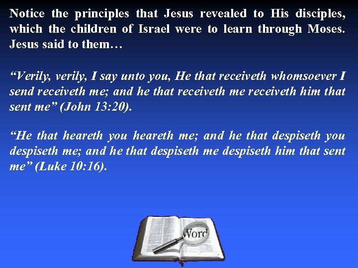 Notice the principles that Jesus revealed to His disciples, which the children of Israel