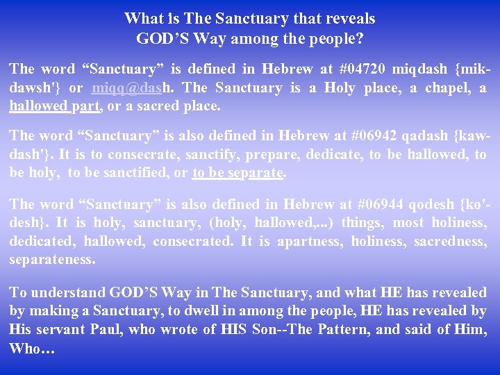 What is The Sanctuary that reveals GOD’S Way among the people? The word “Sanctuary”