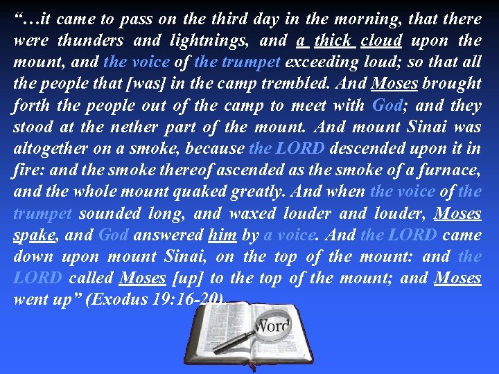 “…it came to pass on the third day in the morning, that there were