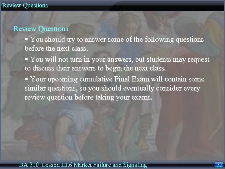 Review Questions § You should try to answer some of the following questions before