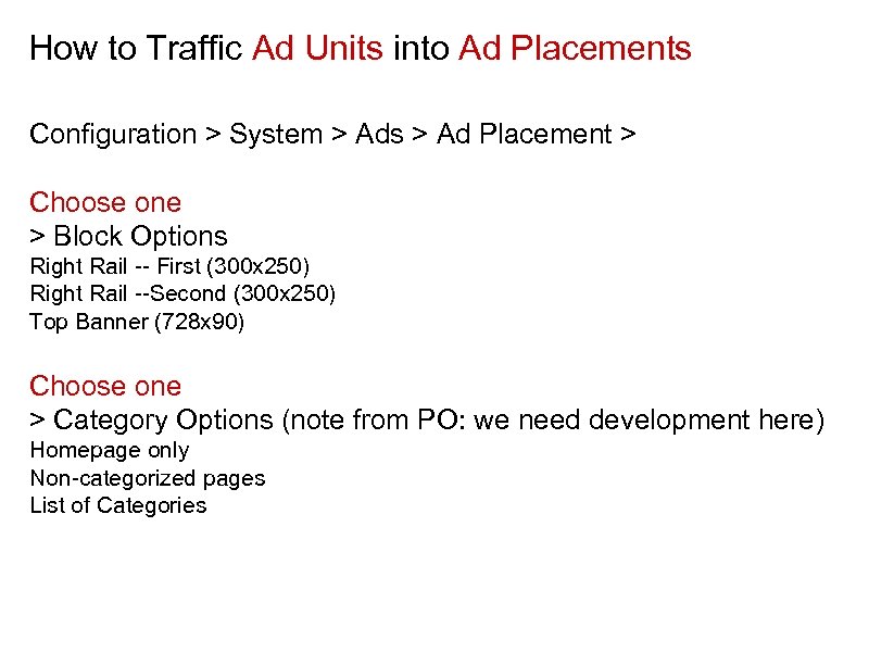 How to Traffic Ad Units into Ad Placements Configuration > System > Ads >