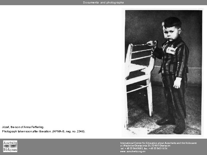 Documents and photographs Józef, the son of Anna Fefferling. Photograph taken soon after liberation.