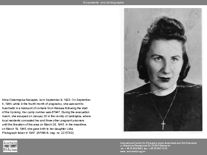 Documents and photographs Alina Cielemięcka-Naciążek, born September 9, 1922. On September 4, 1944, while