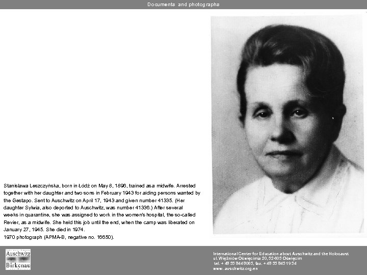 Documents and photographs Stanisława Leszczyńska, born in Łódź on May 8, 1896, trained as