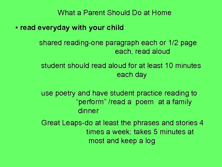 What a Parent Should Do at Home • read everyday with your child shared