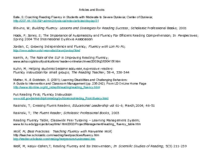 Articles and Books Bate, S; Coaching Reading Fluency in Students with Moderate to Severe