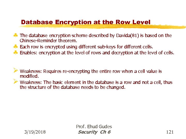 Database Encryption at the Row Level § The database encryption scheme described by Davida(81)