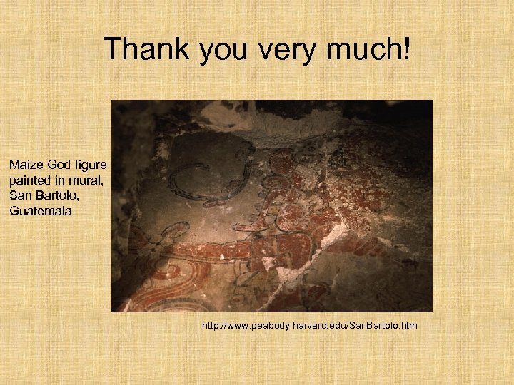 Thank you very much! Maize God figure painted in mural, San Bartolo, Guatemala http: