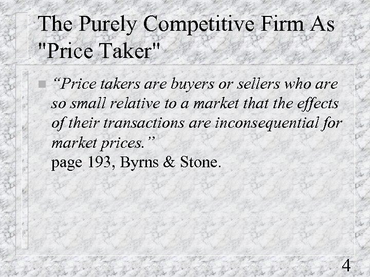 The Purely Competitive Firm As 