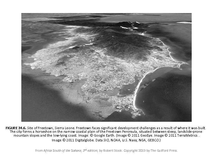 FIGURE 24. 6. Site of Freetown, Sierra Leone. Freetown faces significant development challenges as