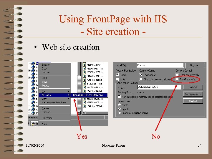 Using Front. Page with IIS - Site creation • Web site creation Yes 12/02/2004
