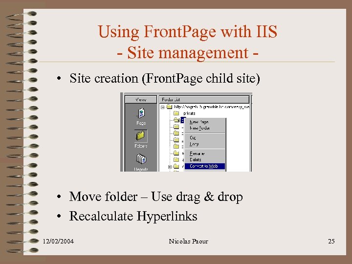 Using Front. Page with IIS - Site management • Site creation (Front. Page child
