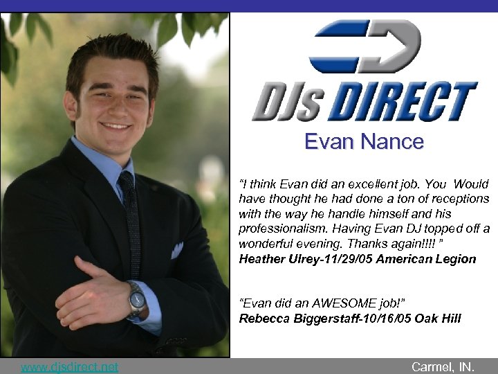 Evan Nance “I think Evan did an excellent job. You Would have thought he