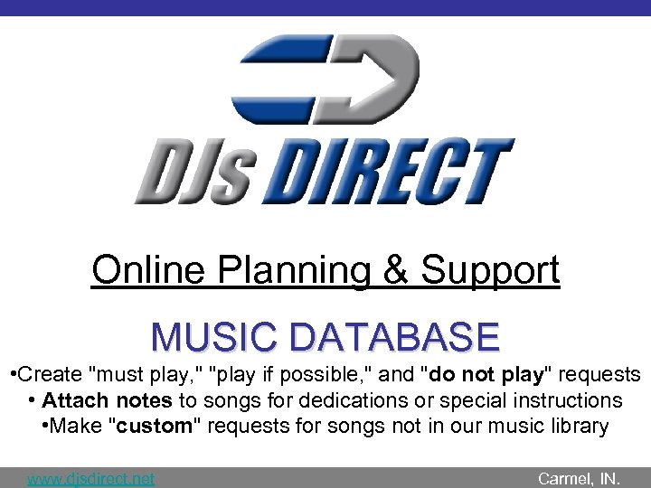 Online Planning & Support MUSIC DATABASE • Create 