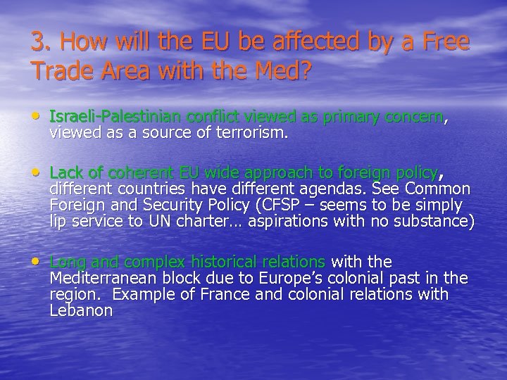 3. How will the EU be affected by a Free Trade Area with the