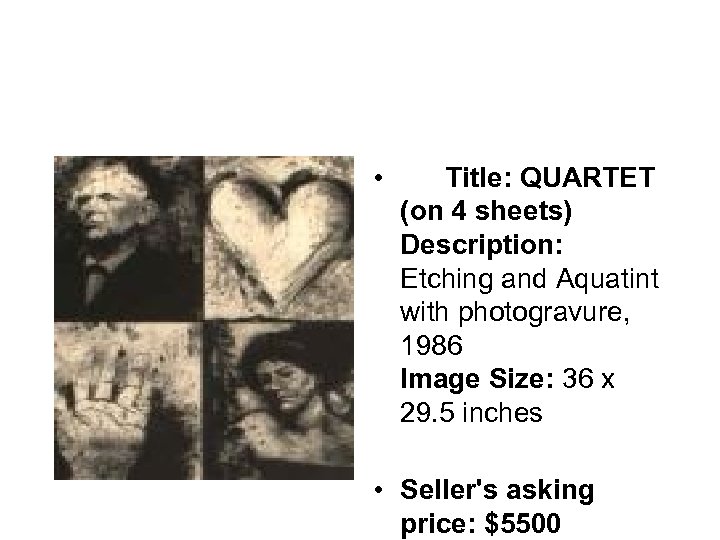  • Title: QUARTET (on 4 sheets) Description: Etching and Aquatint with photogravure, 1986