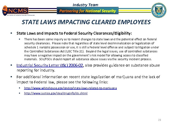 Industry Team STATE LAWS IMPACTING CLEARED EMPLOYEES § State Laws and Impacts to Federal