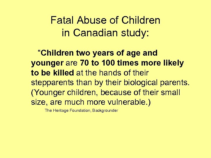 Fatal Abuse of Children in Canadian study: “Children two years of age and younger