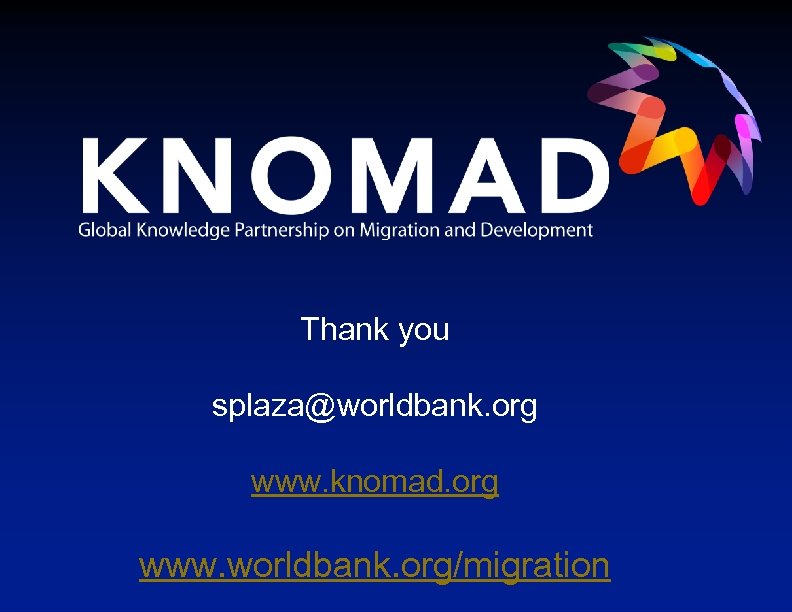 Thank you splaza@worldbank. org www. knomad. org www. worldbank. org/migration 